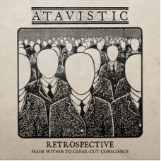 Atavistic – Retrospective - From within to..